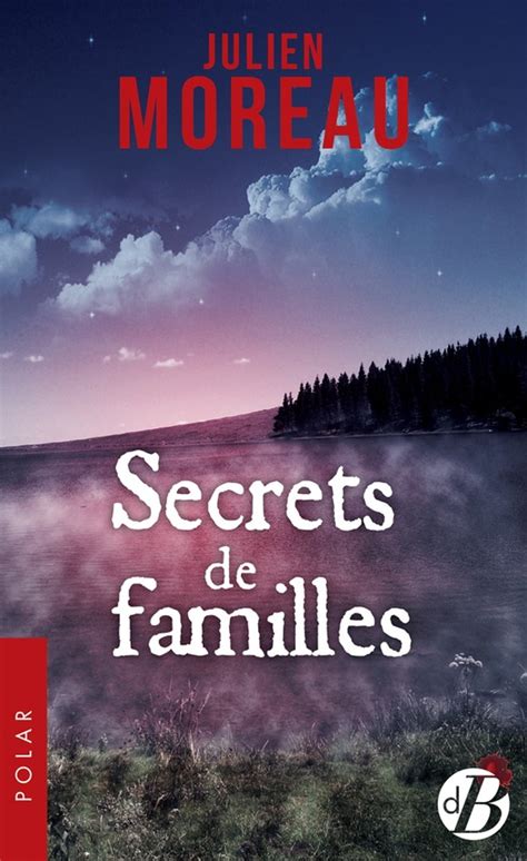 Secrets De Familles Ebook De Julien Moreau Epub Livre Rakuten Kobo