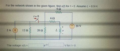 Solved For The Network Shown In The Given Figure Find V T Chegg