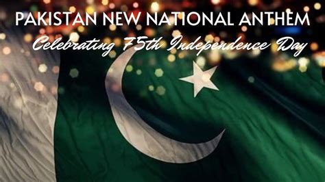 Pakistan National Anthem Rerecorded August Th Anniversary