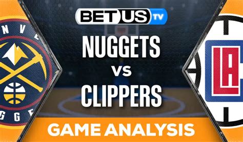 Prediction and Analysis: Nuggets vs Clippers April 04, 2024