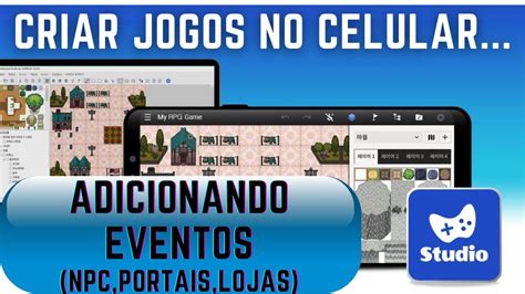 Criar Jogos No Celular NEKOLAND 4 Adicionando Eventos Npc Portais