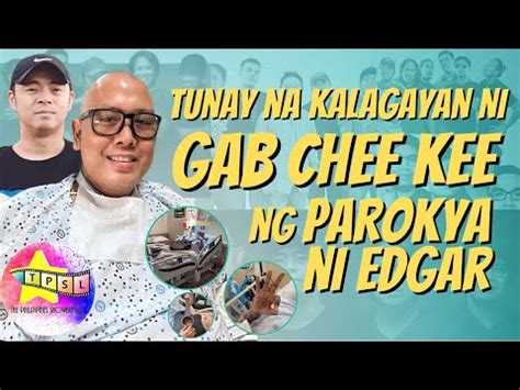 Tunay Na Kalagayan Ni Gab Chee Kee Ng Parokya Ni Edgar YouTube