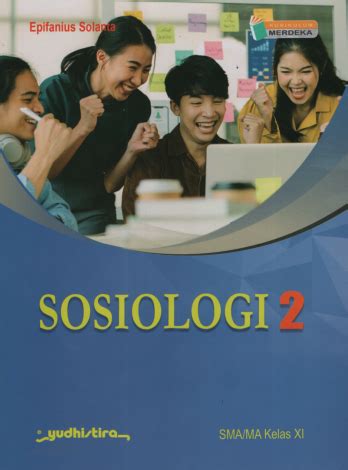 Sosiologi 2 XI SMA Kur Merdeka Yudhistira