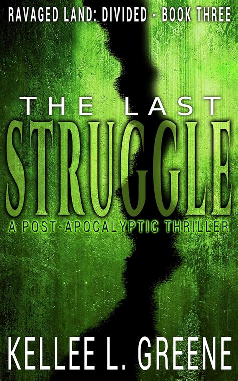 The Last Struggle A Post Apocalyptic Thriller Ravaged