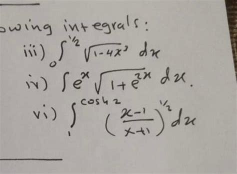 Solved Owing Integrals Iii S² V14x Du In Sex Rio Perche