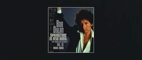 Bob Dylan Springtime In New York The Bootleg Series Vol 16 1980