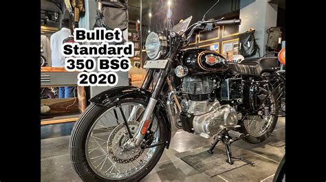 2020 Bs6 Royal Enfield Bullet Standard 350 Walk Aroundprice Youtube