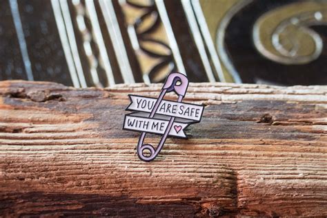 You Are Safe With Me Enamel Pin Lbgtq Enamel Pin Feminist Enamel Pin Lbgtq T Feminist