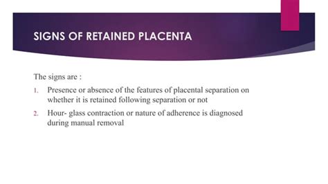 RETAINED PLACENTA AND MANUAL REMOVAL OF PLACENTA Pptx