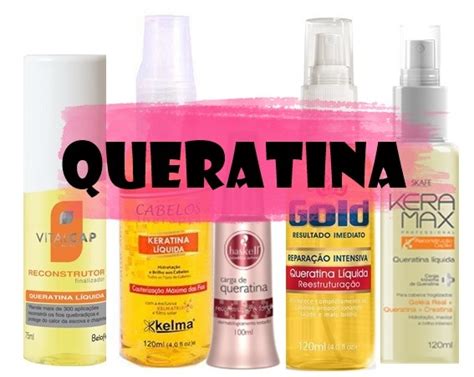 Qual Queratina É Melhor - A Melhor Forma de Usar Queratina Líquida - PRODUTINHOS NO CABELO