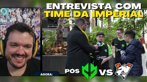 Entrevista A Imperial P S Jogo Contra Virtus Pro Youtube