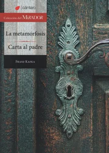 La Metamorfosis Carta Al Padre Da Edicion De Kafka Franz