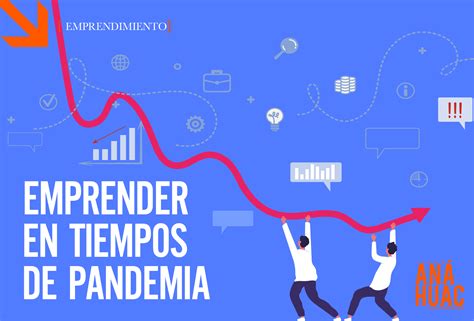 Emprender En Tiempos De Pandemia Generación Anáhuac