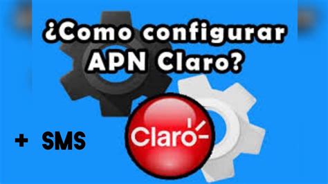 Configurar Apn Claro Internet G Youtube