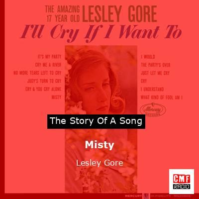 The story and meaning of the song 'Misty - Lesley Gore