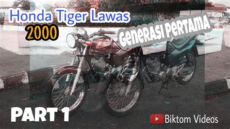 Motor Honda Tiger Generasi Pertama Muncul Ke Indonesia Part 1 YouTube