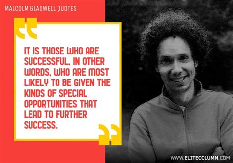 36 Malcolm Gladwell Quotes That Will Inspire You (2023) | EliteColumn