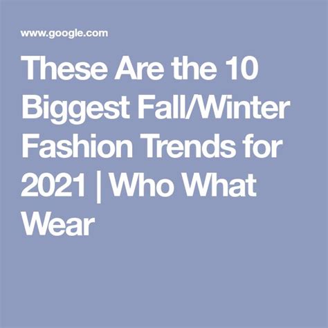 10 Biggest Fallwinter Fashion Trends 2024