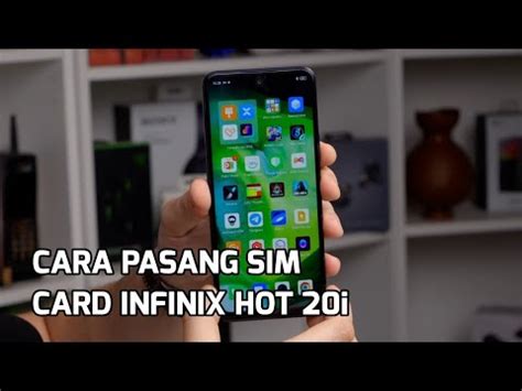 CARA PASANG SIM CARD INFINIX HOT 20i YouTube