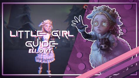 Identity V Little Girl Guide How To Play Her Youtube