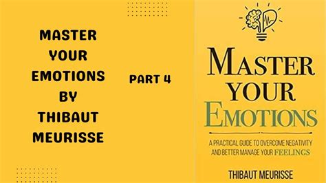 Master Your Emotions By Thibaut Meurisse Book Summary Part 4 I Words Of Wisdom Youtube