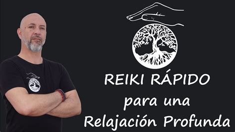 Reiki R Pido Para Una Relajaci N Profunda Aprende A Darte Un