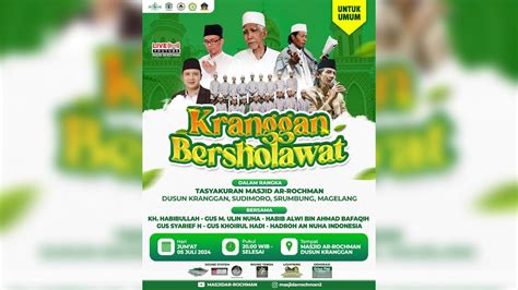 Kranggan Bersholawat Bersama Kh Habibullah Gus M Ulin Nuha Habib Alwi Bin Ahmad Bafaqih