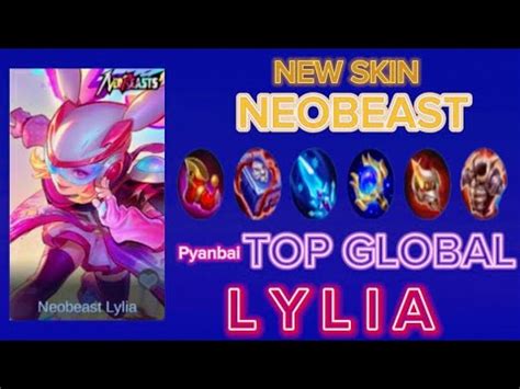 New Skin Neobeast Lylia Unkillable Gameplay Best Build Emblem Top