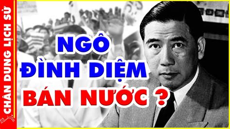 HÉ LỘ Sự Thật Về Cái Chết Của NGÔ ĐÌNH DIỆM Bán Nước Hay ANH HÙNG