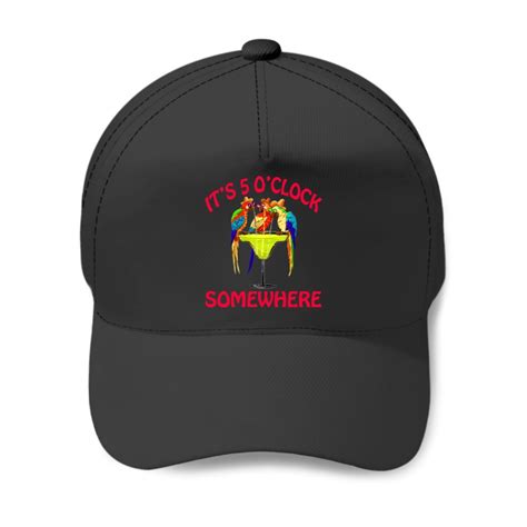 Its 5 Oclock Somewhere Jimmy Buffett Baseball Caps Jimmy Buffett