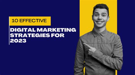 10 Effective Digital Marketing Strategies for 2023 - Marketwise