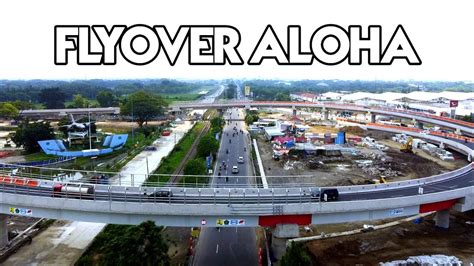 Jalan Jalan Lewat Flyover Aloha Juanda Youtube