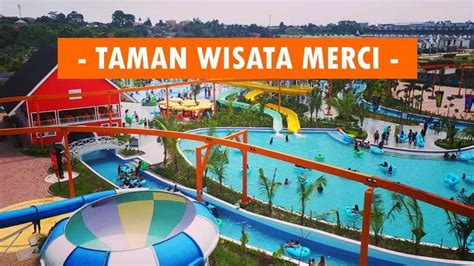 Taman Wisata Merci Wisata Favorit Keluarga Di Medan Celebesmedia