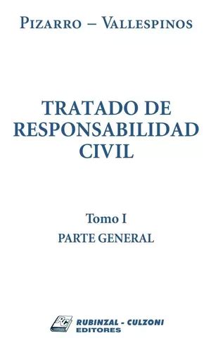 Tratado De Responsabilidad Civil Tomo Pizarro Vallespi Mercadolibre