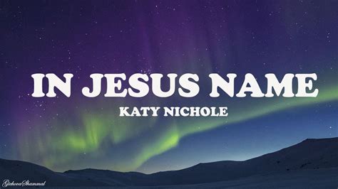 Katy Nichole In Jesus Name God Of Possible Lyrics Youtube