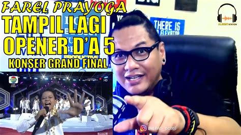 🔴opener Lagi Farel Prayoga Dacademy 5 Konser Grand Final Indosiar