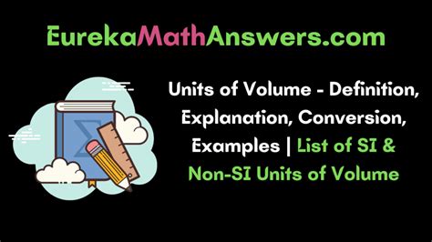 Units of Volume – Definition, Explanation, Conversion, Examples | List ...