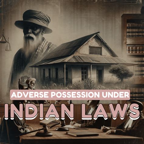 Adverse Possession Under Indian Laws Barelaw