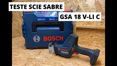 Teste Scie Sabre Bosch GSA 18 V LI C YouTube