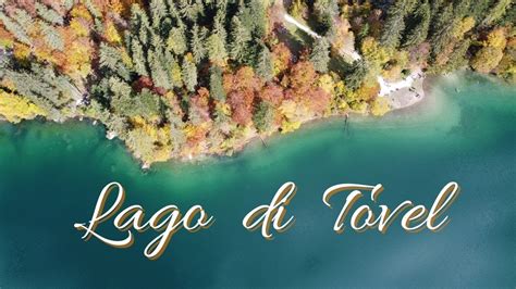 LAGO DI TOVEL I Colori Del Foliage YouTube