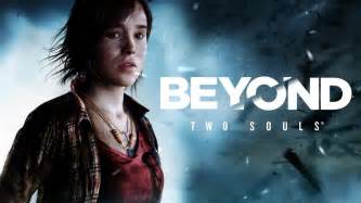 Beyond Two Souls Ya Ruh İkiziniz Gerçekten Bir Ruh Olsaydı