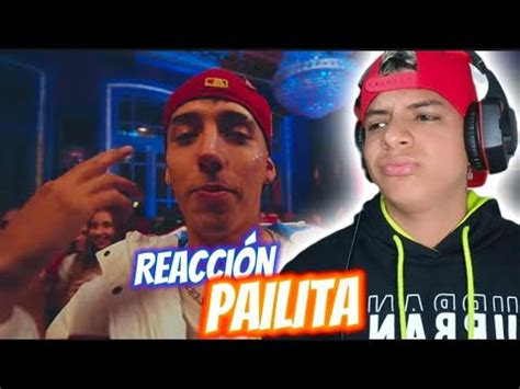 REACCIÓN PAILITA VENGA PA ACÁ YouTube