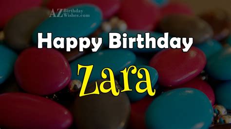 Happy Birthday Zara - AZBirthdayWishes.com