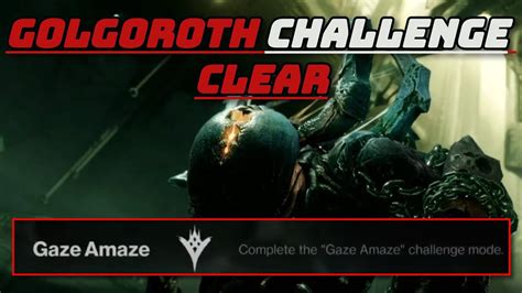 Contest Mode Kings Fall Raid Golgoroth Challenge Clear Gaze Amaze