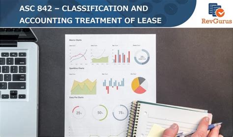 Asc 842 Classification And Accounting Treatment Of Lease Revgurus