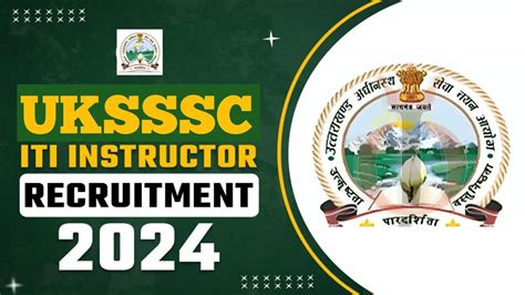 Uksssc Iti Instructor Recruitment Uttrakhand Anudeshak Vacancy 2024