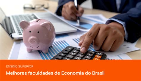 Conheça as melhores faculdades de Economia do Brasil PRAVALER