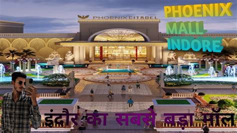 Phoenix Citadel Mall Indore Central India Biggest Shopping Mall