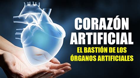 Corazon Artificial Historia El Invento Que Revoluciono A La Medicina