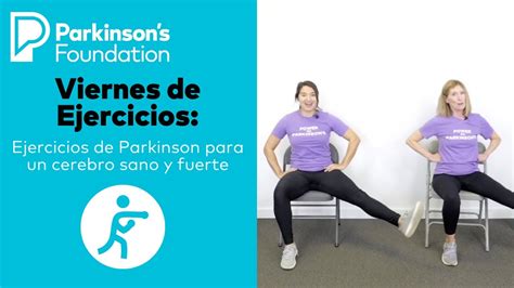 Viernes De Ejercicios Ejercicios De Parkinson Para Un Cerebro Sano Y